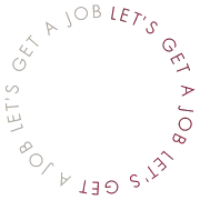 LET'S GET A JOB
